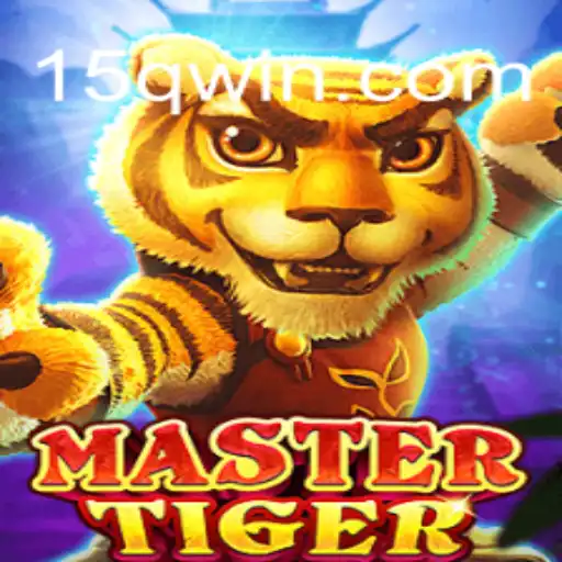 MasterTiger: A Thrilling Adventure in the World of 15Q A Plataforma de Apostas #1 do Brasil